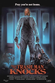 WHEN THE TRASH MAN KNOCKS promo poster