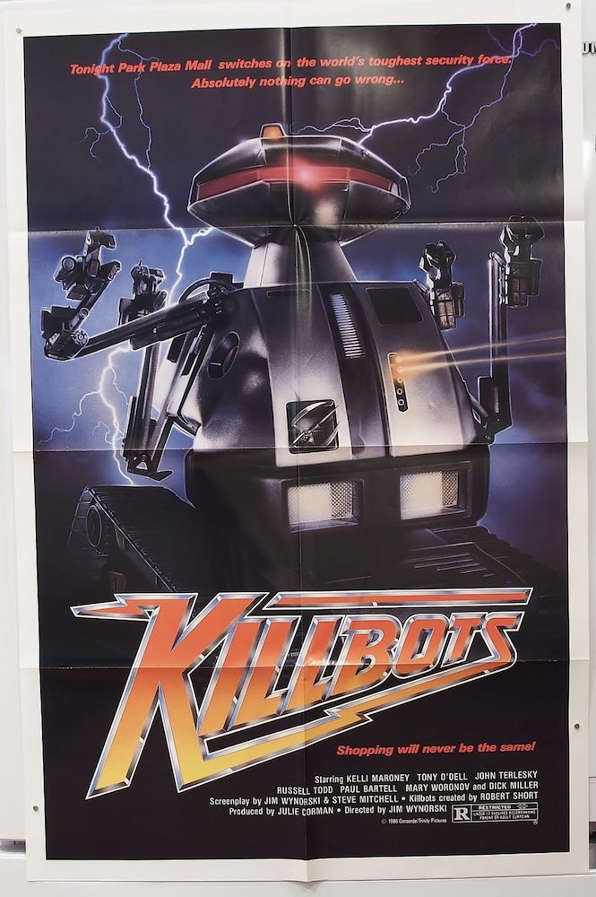 CHOPPING MALL started off as KILLBOTS, but its title was changed after test audiences thought it might be a kid&apos;s movie