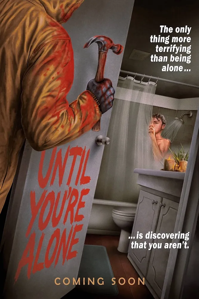 UNTIL YOU'RE ALONE (2026) poster
